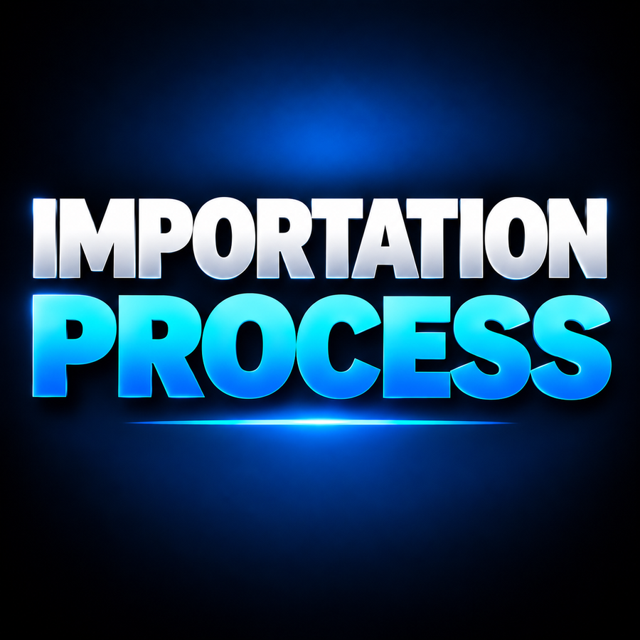 Importation Process